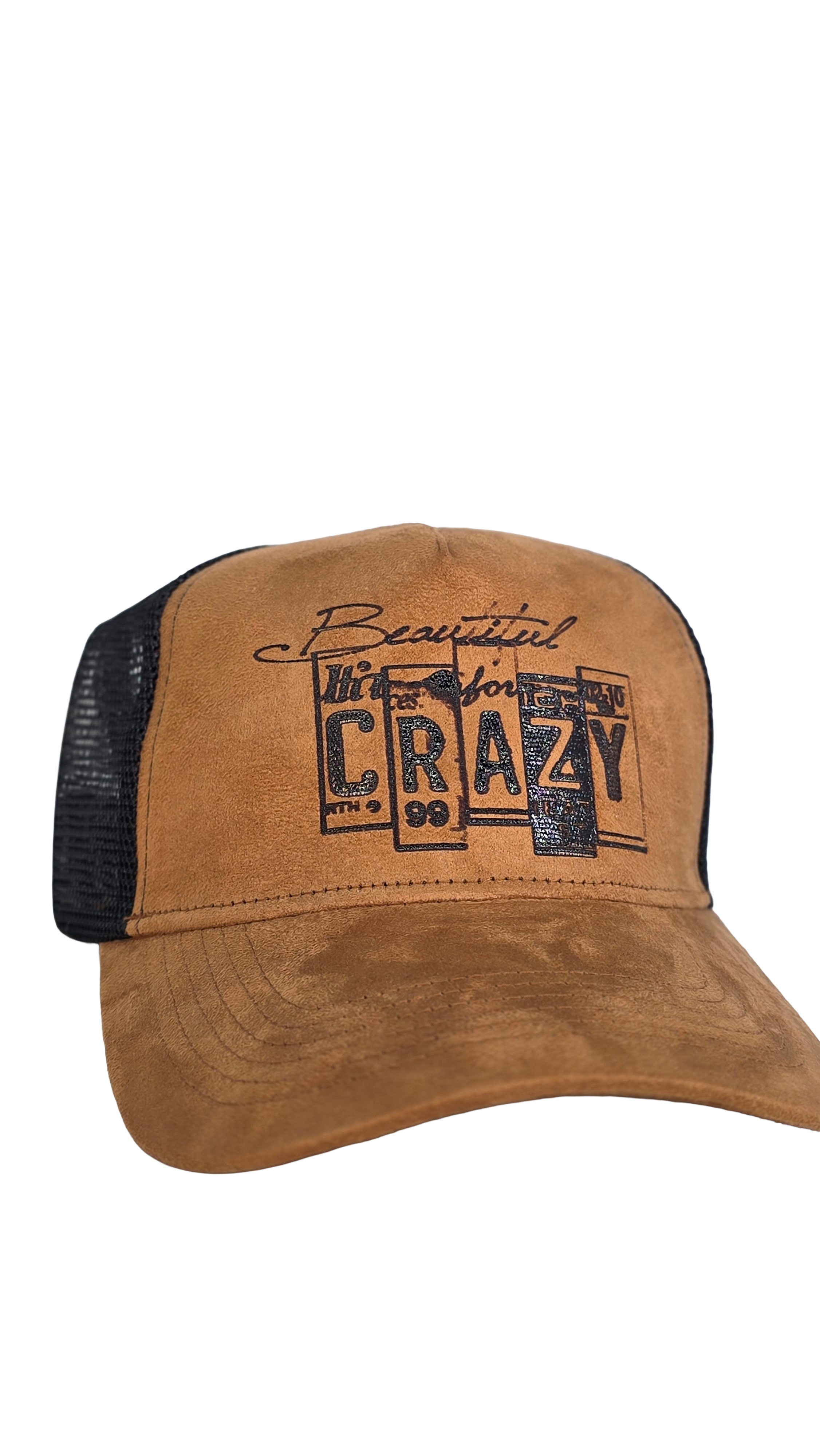 Tan suede trucker hat with “Beautiful Crazy” engraved front